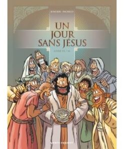 Un jour sans Jésus - Tome 06