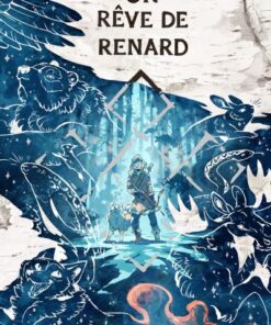 Un rêve de Renard