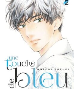 Une touche de bleu - Tome 02