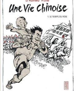 Une vie chinoise - Tome 1