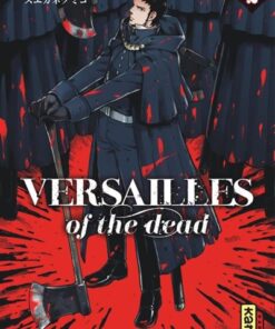 Versailles of the dead - Tome 2