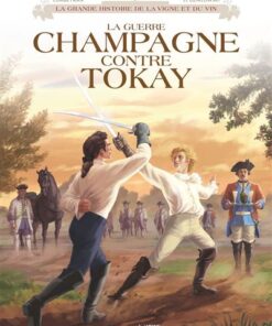 Vinifera - la Guerre Champagne contre Tokay