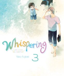 Whispering, les voix du silence - tome 3