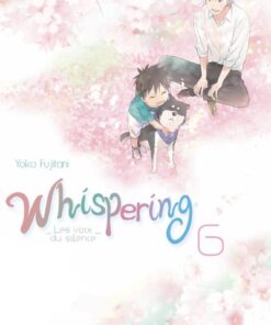 Whispering, les voix du silence - tome 6