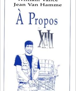 A propos de XIII