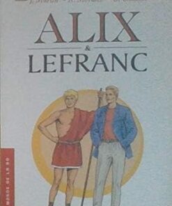 Alix et Lefranc. Collection : Le monde de la BD, N° 10.