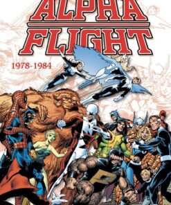 Alpha Flight: L'intégrale 1978-1984 (T01)