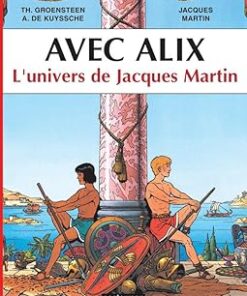 Avec Alix : L'Univers de Jacques Martin