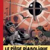 Blake & Mortimer - Tome 9 - Le Piège diabolique