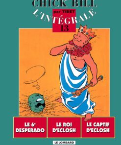 Chick Bill - L'Intégrale, tome 13