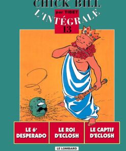 Chick Bill - L'Intégrale, tome 13