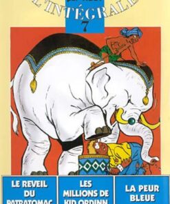 Chick Bill - L'Intégrale, tome 7 : Le Réveil du Patratomac - Les Millions de Kid Ordinn - La Peur bleue