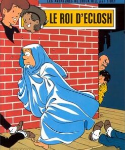 Chick Bill, tome 28 : Le Roi d'Eclosh