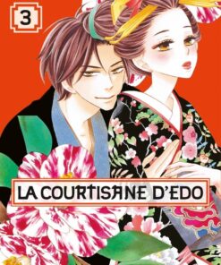 Vol.3 Courtisane d'Edo (la)