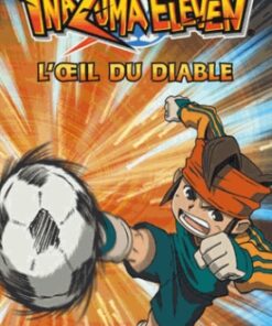 Vol.2 Inazuma Eleven - Roman (L'oeil du diable)