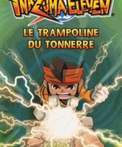 Vol.3 Inazuma Eleven - Roman (Le trampoline du tonnerre)