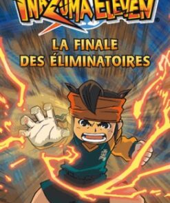 Vol.6 Inazuma Eleven - Roman (La finale des éliminatoires)