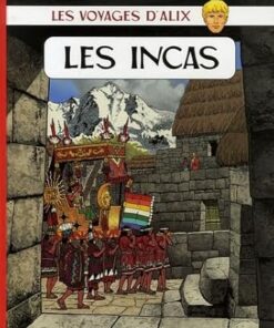 Incas (Les): VOYAGES D'ALIX