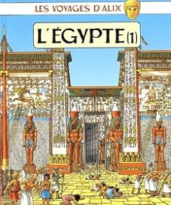 Les Voyages d'Alix : Egypte, tome 1