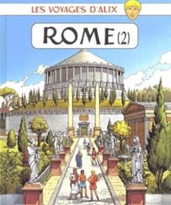 Les Voyages d'Alix : Rome, La Cité impériale, tome 2