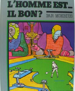 L Homme est-il bon ? [Hardcover] [Jan 01, 1977] Moebius