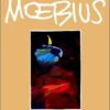 Moebius oeuvres: Les années métal hurlant