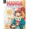 Mastering Manga 2: Level Up With Mark Crilley (Paperback)