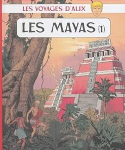 Mayas t.1 (Les): VOYAGES D'ALIX (1)