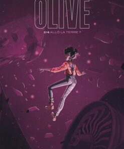 Olive - Tome 2 - Allô la Terre ?