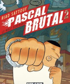 Pascal Brutal - Tome 02 - Le mâle dominant