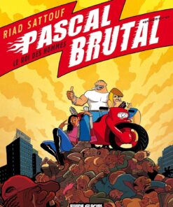 Pascal Brutal - Tome 04 - Le roi des hommes