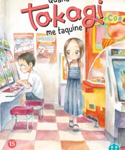 Vol.15 Quand Takagi Me Taquine