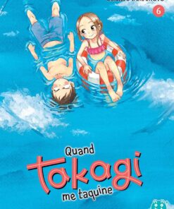 Vol.6 Quand Takagi Me Taquine