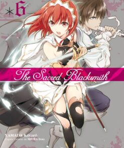 Vol.6 The sacred Blacksmith