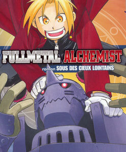 Vol.4 FullMetal Alchemist - Roman - Sous Des Cieux Lointains