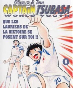 Vol.6 Captain Tsubasa - World youth (Que les lauriers de la victoire se posent sur toi !!)