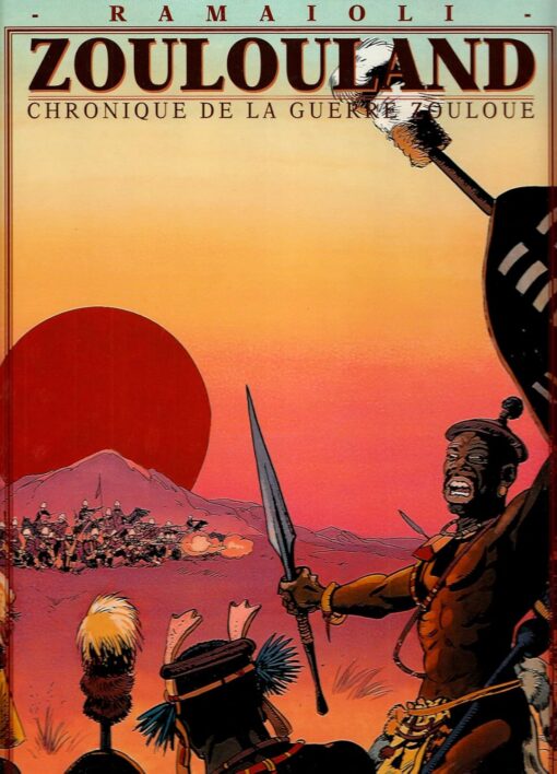 Zoulouland Chroniques de la guerre zouloue