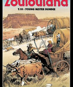 Zoulouland T10: Young Mister Dundee