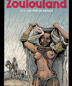 Zoulouland, tome12. Les yeux de gazelle