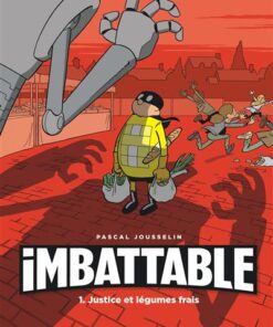 Imbattable - Tome 1 - Justice et légumes frais (Opé jeunesse 7?)