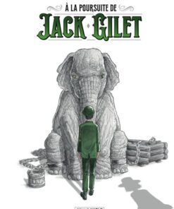 A la poursuite de Jack Gilet - Tome 1 - A la poursuite de Jack Gilet