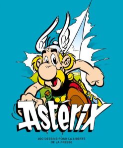 Astérix - 100 dessins pour la liberté de la presse