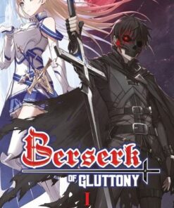 Berserk of Gluttony T01 (Light novel)