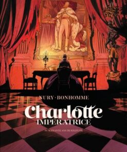 Charlotte impératrice - Tome 4 - 60 ans de solitude