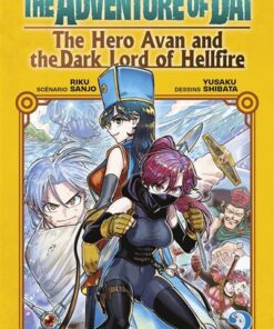 Dragon Quest - The Adventure of Daï - The Hero Avan and the Dark Lord of Hellfire T03