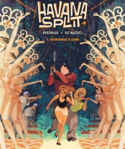 Havana Split - Tome 1 - Bienvenue à Cuba