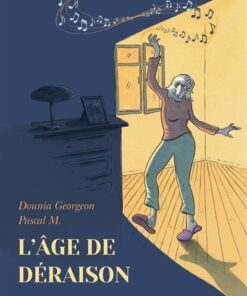 L'âge de déraison