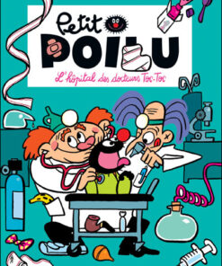 Petit Poilu - Tome 11 - L'hôpital des docteurs Toc-Toc (Rire Médecin)