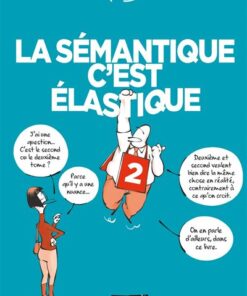 La Sémantique c'est élastique T02