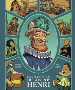 La chandelle du bon roy Henri - Tome 1